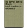 The Cornell School Of Hotel Administration On Hospitality door Michael Sturman