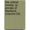 The Critical Review, Or, Annals Of Literature (Volume 20) by Tobias George Smollett