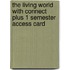 The Living World With Connect Plus 1 Semester Access Card