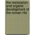 The Restoration And Organic Development Of The Roman Rite
