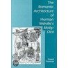 The Romantic Architecture Of Herman Melville's  Moby-Dick door Shawn Thomson