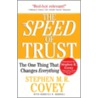 The Speed Of Trust: The One Thing That Changes Everything by Stephen M.R. Covey