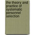 The Theory And Practice Of Systematic Personnel Selection