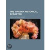 The Virginia Historical Reporter (Volume 2, Pt. 2; V. 83) by Virginia Historical Society
