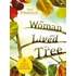 The Woman Who Lived In A Tree And Other Perfect Strangers