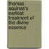 Thomas Aquinas's Earliest Treatment of the Divine Essence