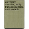 University Calculus, Early Transcendentals, Multivariable door Maurice D. Weir