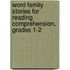 Word Family Stories for Reading Comprehension, Grades 1-2