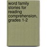Word Family Stories for Reading Comprehension, Grades 1-2 by Jessica Kissel