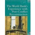 World Bank's Experience With Post-Conflict Reconstruction