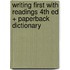 Writing First With Readings 4th Ed + Paperback Dictionary