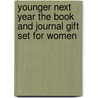 Younger Next Year The Book And Journal Gift Set For Women door Henry S. Lodge