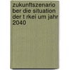 Zukunftszenario Ber Die Situation Der T Rkei Um Jahr 2040 by Felicia Brandt