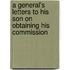A General's Letters To His Son On Obtaining His Commission