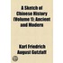 A Sketch Of Chinese History (Volume 1); Ancient And Modern