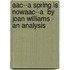 Aac--A Spring Is Nowaac--A  By Joan Williams - An Analysis