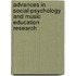 Advances In Social-Psychology And Music Education Research