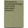 Advances In Social-Psychology And Music Education Research door Patrice Madura Ward-Steinman