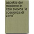 Aspekte Der Moderne In Italo Svevos 'La Coscienza Di Zeno'