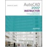 Autocad 2007 Instructor With Autodesk Inventor Software 07 by James A. Leach