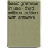 Basic Grammar in Use - Third Edition. Edition with answers