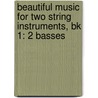Beautiful Music For Two String Instruments, Bk 1: 2 Basses by Samuel Applebaum