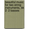 Beautiful Music For Two String Instruments, Bk 2: 2 Basses by Samuel Applebaum