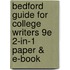 Bedford Guide For College Writers 9E 2-In-1 Paper & E-Book