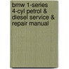 Bmw 1-Series 4-Cyl Petrol & Diesel Service & Repair Manual door Martynn Randall