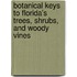 Botanical Keys to Florida's Trees, Shrubs, and Woody Vines