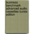 Business Benchmark Advanced Audio Cassettes Bulats Edition