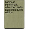 Business Benchmark Advanced Audio Cassettes Bulats Edition door Guy Brook-Hart