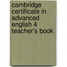 Cambridge Certificate In Advanced English 4 Teacher's Book door University of Cambridge Local Examinations Syndicate