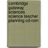 Cambridge Gateway Sciences Science Teacher Planning Cd-Rom