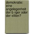 Demokratie: Eine Angelegenheit Der B Rger Oder Der Eliten?