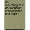 Der Machtbegriff In Der Moderne: Konzeptionen Und Realit T door Alice Fleischmann