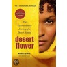 Desert Flower: The Extraordinary Journey Of A Desert Nomad door Waris Dirie