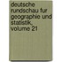 Deutsche Rundschau Fur Geographie Und Statistik, Volume 21