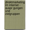 Direktmarketing Im Internet - Auspr Gungen Und Zielgruppen door Dominic Weckmann