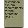 Distribution System Requirements For Fire Protection (M31) door Awwa (american Water Works Association)