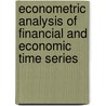 Econometric Analysis Of Financial And Economic Time Series door Thomas Fomby