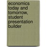 Economics Today and Tomorrow, Student Presentation Builder door McGraw-Hill