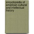 Encyclopedia Of American Cultural And Intellectual History