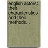 English Actors: Their Characteristics And Their Methods... door Sir Henry Irving