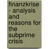 Finanzkrise - Analysis And Reasons For The Subprime Crisis