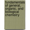 Fundamentals Of General, Organic, And Biological Chemistry by Virginia E. Peterson