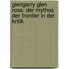 Glengarry Glen Ross: Der Mythos Der Frontier In Der Kritik by Lydia Prexl
