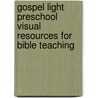 Gospel Light Preschool Visual Resources For Bible Teaching door Gospel Light