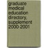 Graduate Medical Education Directory, Supplement 2000-2001