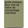 Guide Pratique Pour Une Op Ration De Compostage Individuel by Sylvain Velia